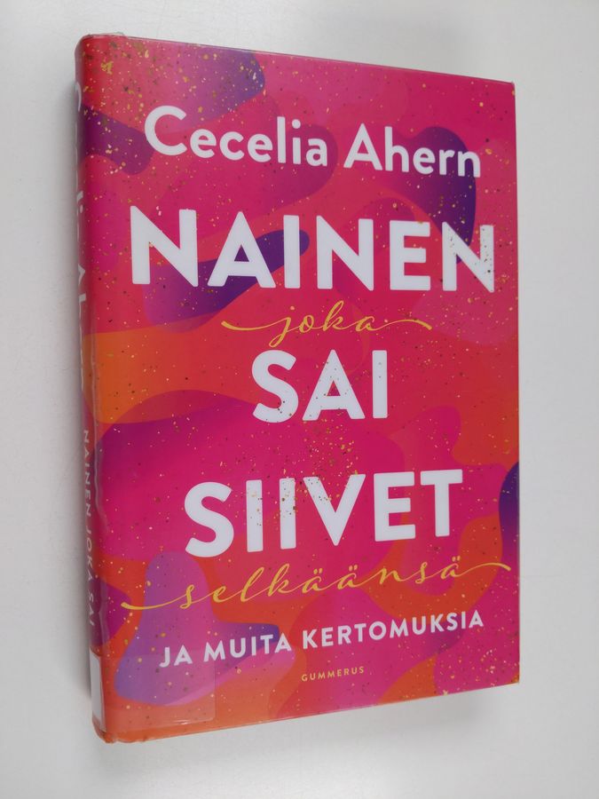 Nainen joka sai siivet selkäänsä ja muita kertomuksia