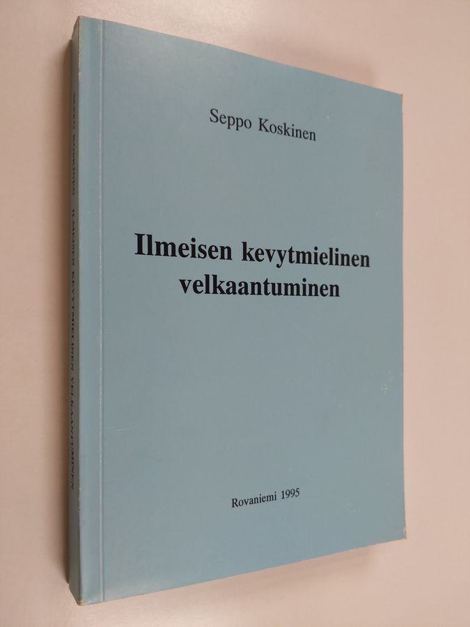Ilmeisen kevytmielinen velkaantuminen