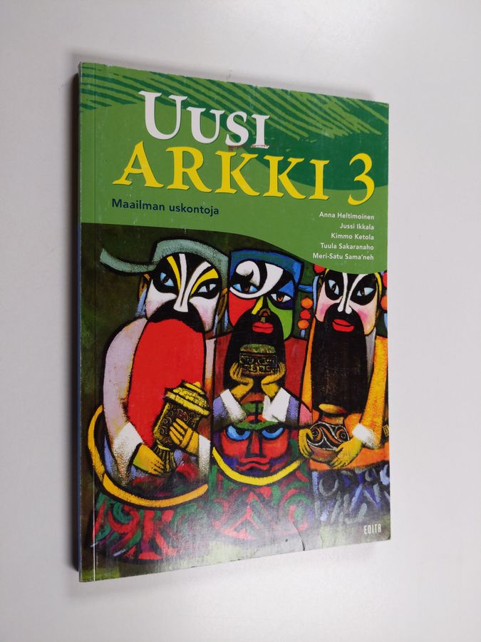 Jussi Ikkala : Uusi Arkki 3 : Maailman uskontoja