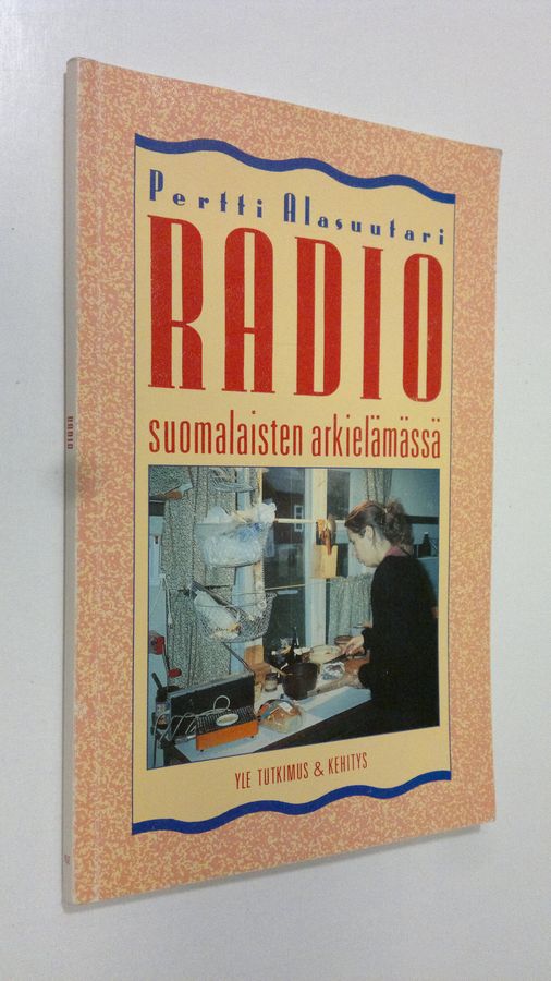 Radio suomalaisten arkielämässä