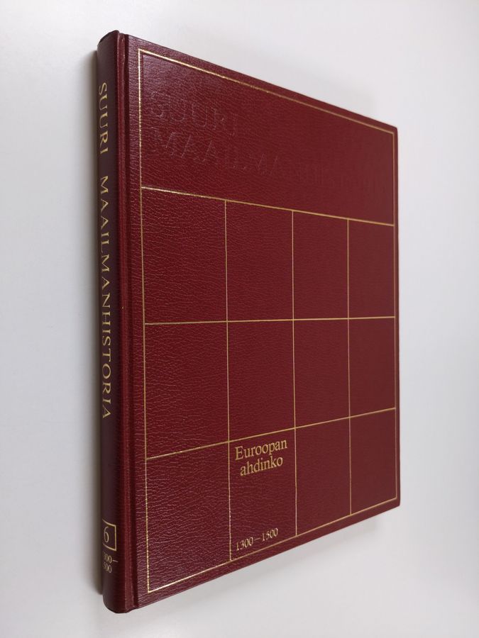 Knut (toim.) Helle : Suuri maailmanhistoria Osa 6 : Euroopan ahdinko 1300-1500