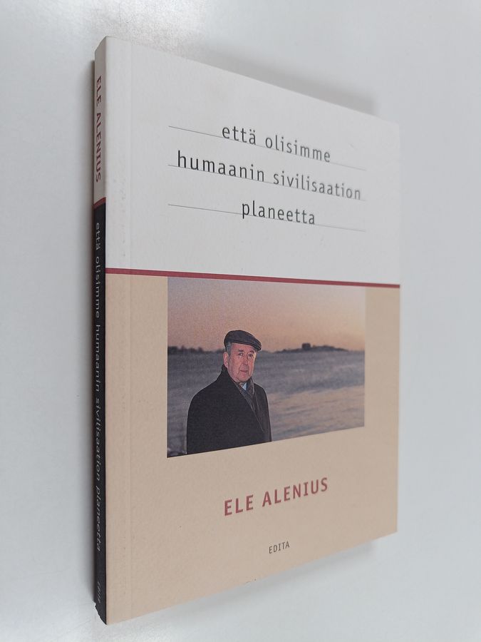 Että olisimme humaanin sivilisaation planeetta