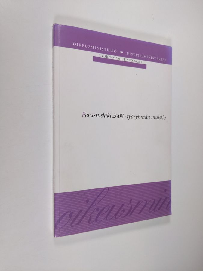Perustuslaki 2008 -työryhmän muistio.