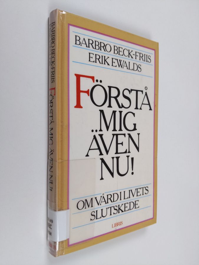Forstå mig även nu!
