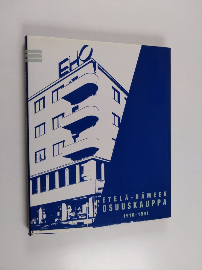 Etelä-Hämeen osuuskauppa 1916-1991