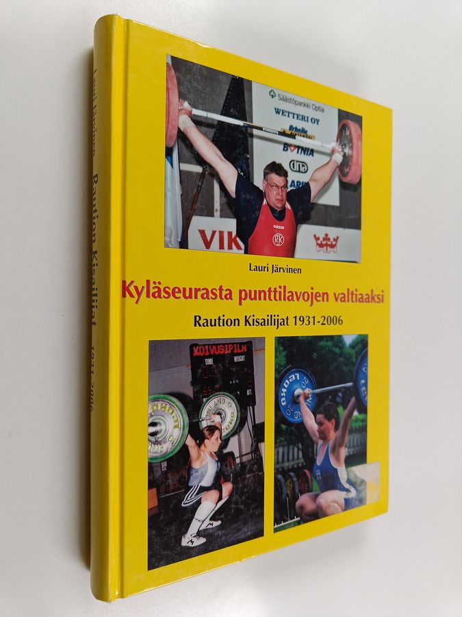 Kyläseurasta punttilavojen valtiaaksi
