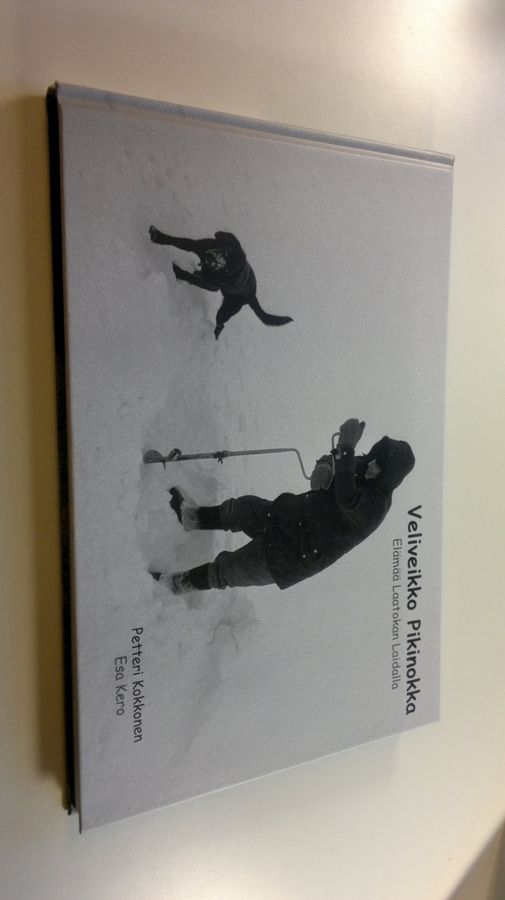 Petteri Kokkonen : Veliveikko Pikinokka : elämää Laatokan laidalla