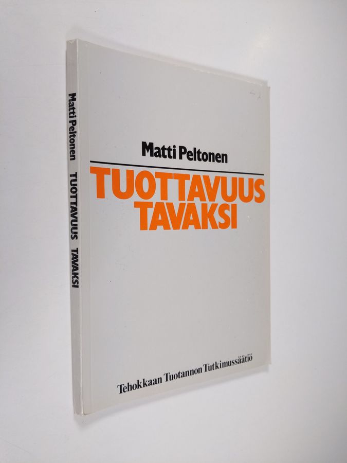 Matti Peltonen : Tuottavuus tavaksi