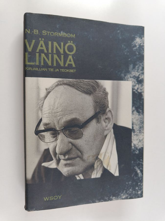 N.-B. Stormbom : Väinö Linna : kirjailijan tie ja teokset