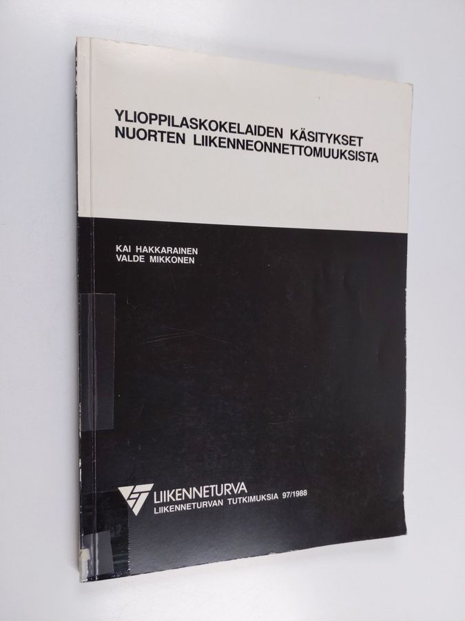 Ylioppilaskokelaiden käsitykset nuorten liikenneonnettomuuksista