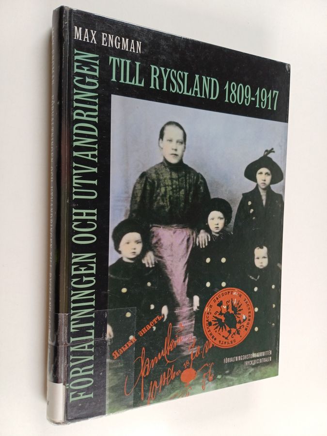 Förvaltningen och utvandringen till Ryssland 1809-1917