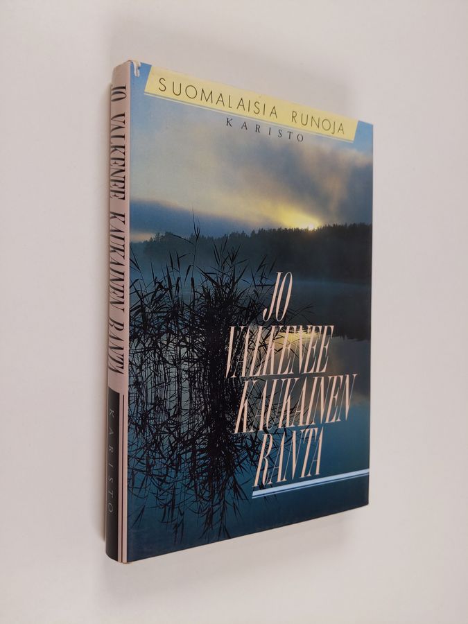 Hannu (toim.) Sarrala : Jo valkenee kaukainen ranta : suomalaisia runoja