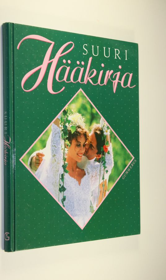 Anneli (suom.) Juhokas : Suuri hääkirja : suunnittelu, hääjuhla, yhteisen elämän aloittaminen