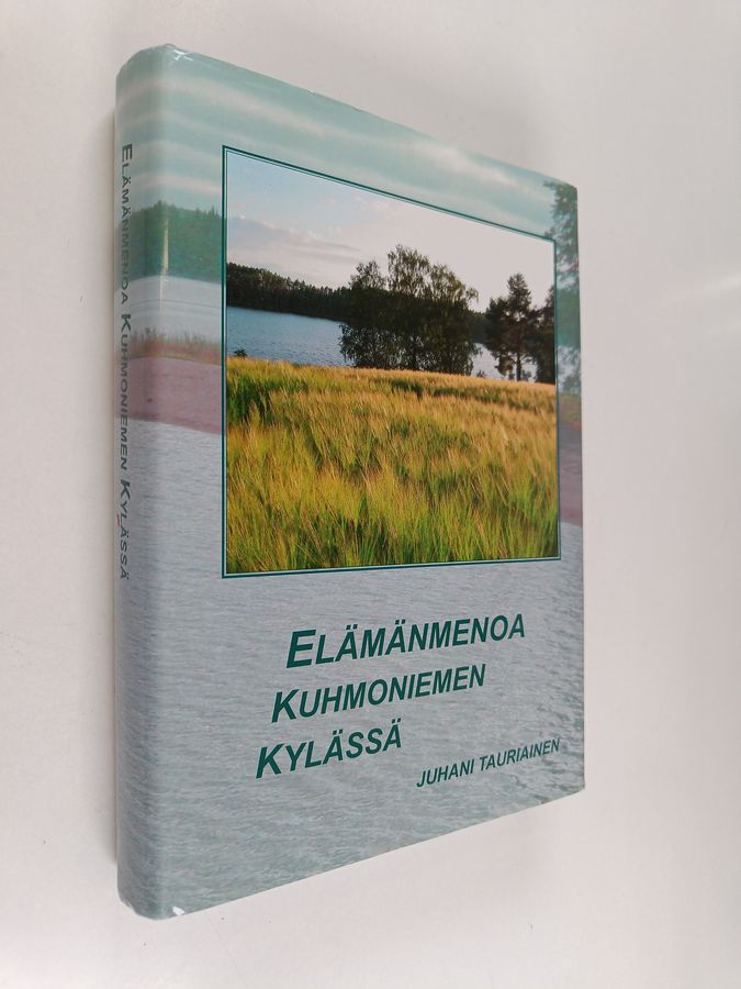 Elämänmenoa Kuhmoniemen kylässä
