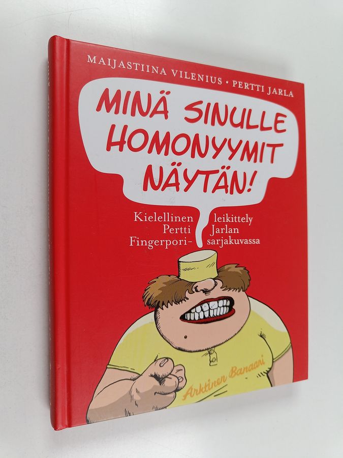 Minä sinulle homonyymit näytän!