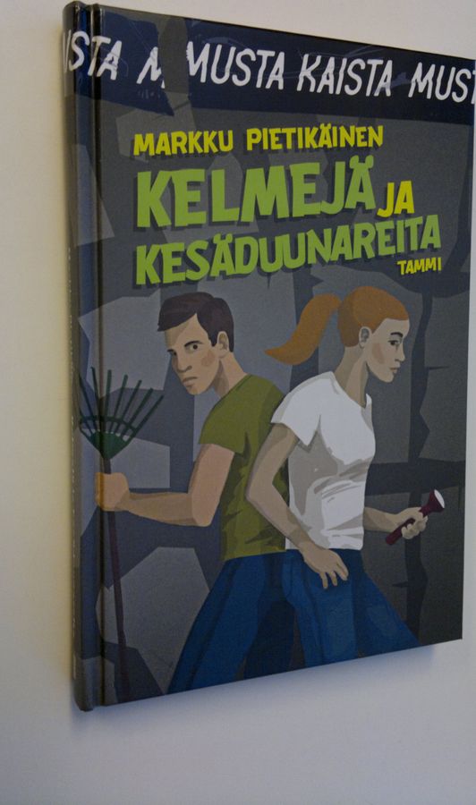 Markku Pietikäinen : Kelmejä ja kesäduunareita