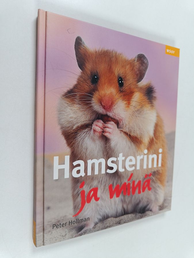 Peter Hollmann : Hamsterini ja minä