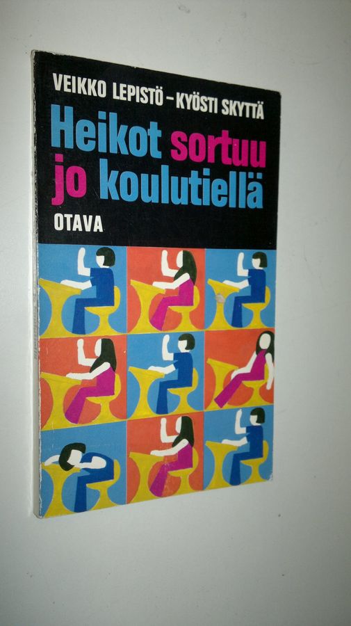 Veikko Lepistö : Heikot sortuu jo koulutiellä