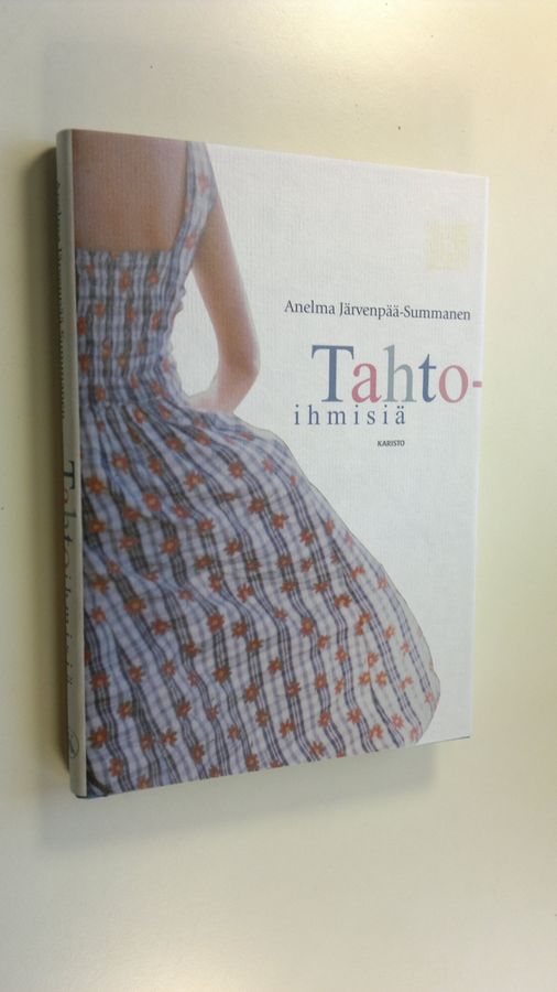 Anelma Järvenpää-Summanen : Tahtoihmisiä : novelleja