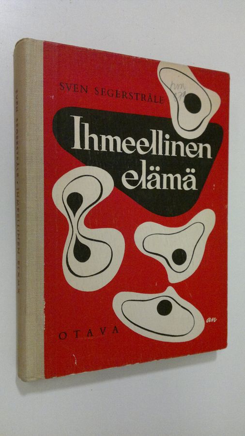 Sven Segerstråle : Ihmeellinen elämä : yleisbiologian perusteet itseopiskelijoita ja kouluja varten