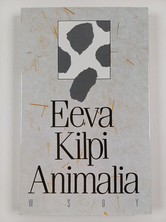 Eeva Kilpi : Animalia : runoja