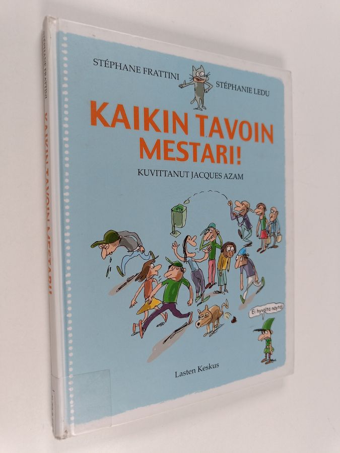 Kaikin tavoin mestari!