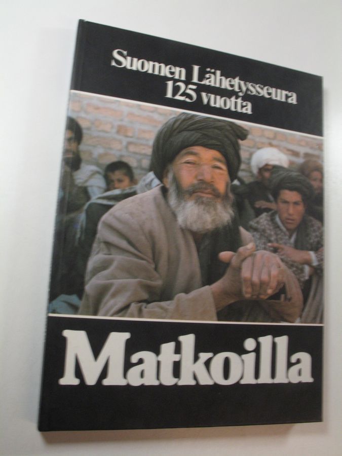Kirsti (toim.) Ihamäki : Matkoilla : Suomen lähetysseura 125 vuotta