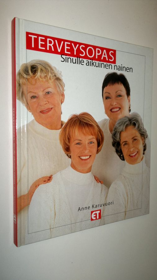 Anne Karuvuori : Terveysopas : sinulle aikuinen nainen