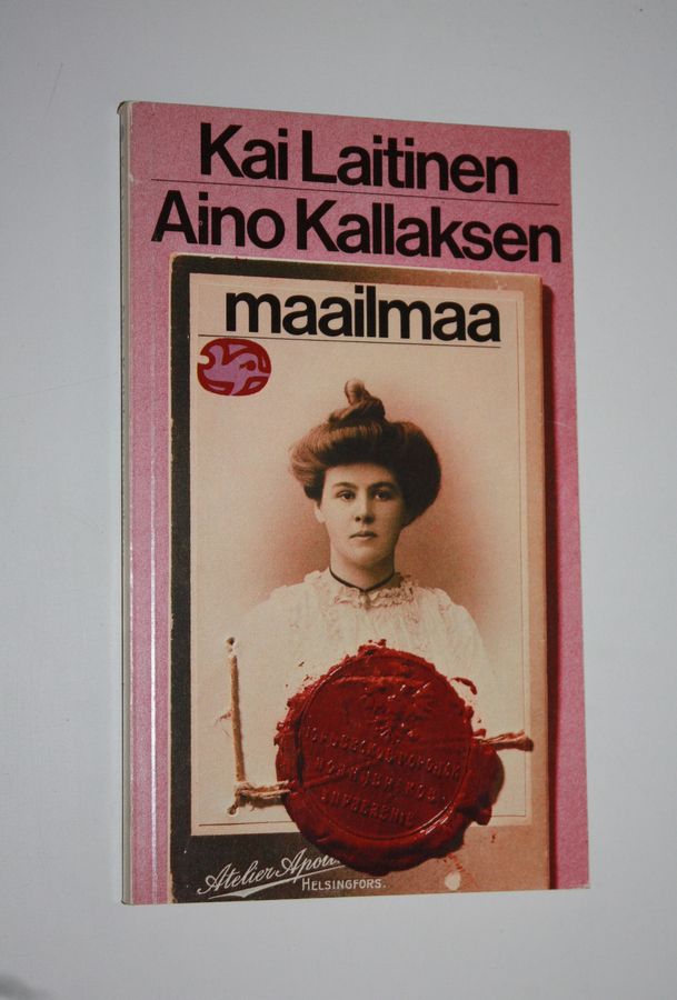 Kai Laitinen : Aino Kallaksen maailmaa : kuusi tutkielmaa Aino Kallaksen vaiheilta