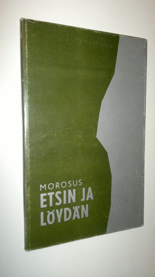 Morosus : Etsin ja löydän