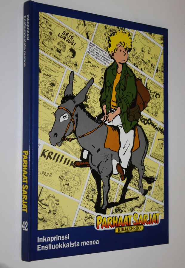 Inkaprinssi / Ensiluokkaista menoa