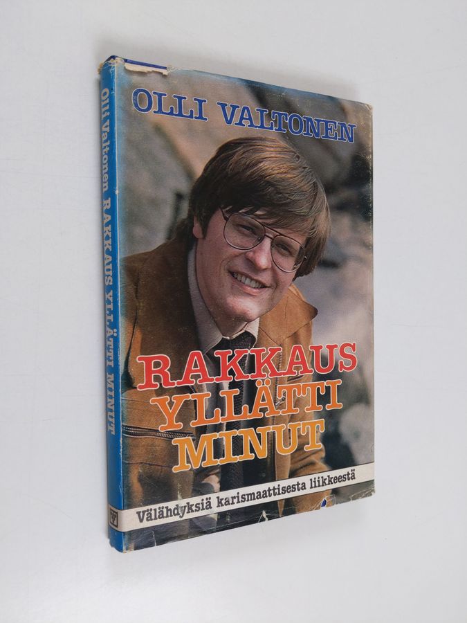 Olli Valtonen : Rakkaus yllätti minut : välähdyksiä karismaattisesta liikkeestä