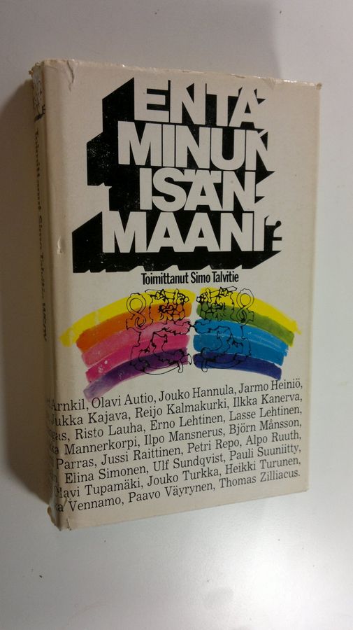 Simo (toim.) Talvitie : Entä minun isänmaani