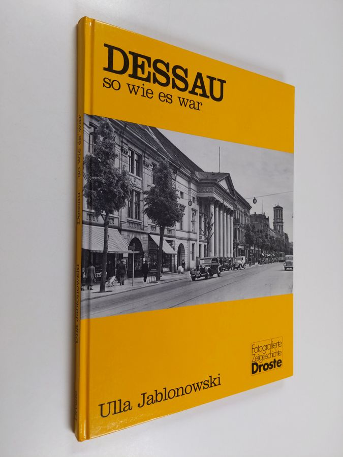 Dessau, so wie es war