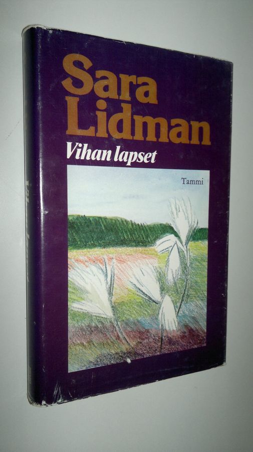 Sara Lidman : Vihan lapset