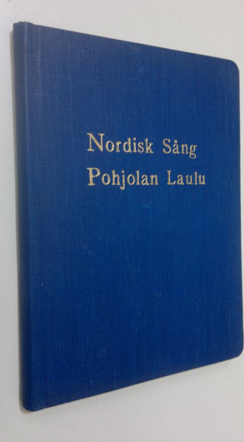 Nordisk sång : Pohjoismainen kansanopistokokous Suomessa = Pohjolan laulu : Nordiska folkhögskolkongressen i Finland 22-2681956