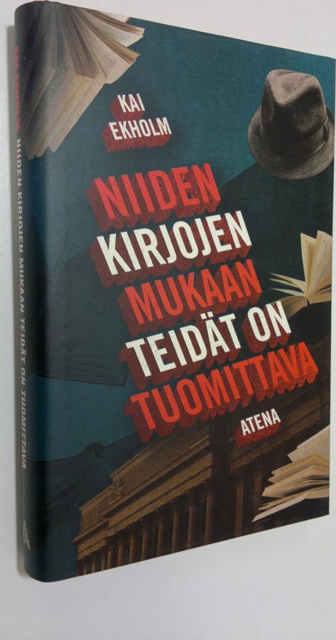 Kai Ekholm : Niiden kirjojen mukaan teidät on tuomittava