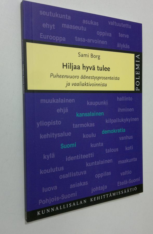 Hiljaa hyvä tulee