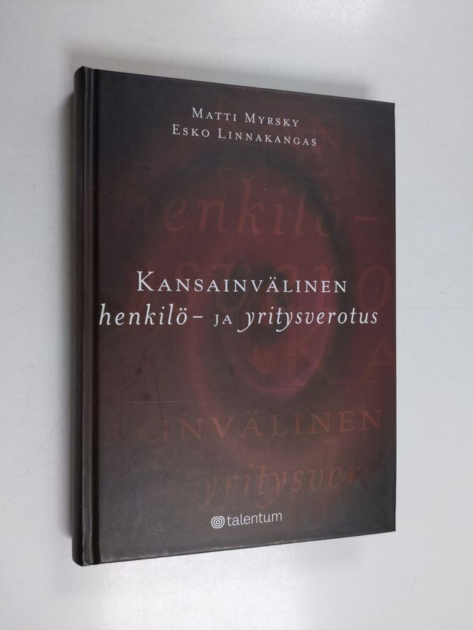 Esko Linnakangas & Matti Myrsky : Kansainvälinen henkilö- ja yritysverotus