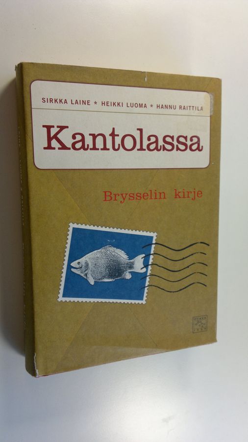 Sirkka ym. Laine : Kantolassa Brysselin kirje
