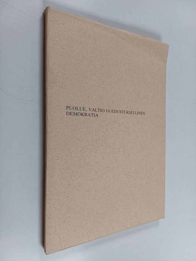 Puolue, valtio ja edustuksellinen demokratia
