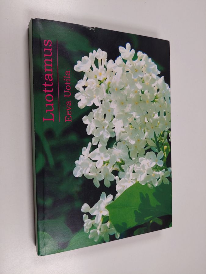 Eeva Uotila : Luottamus