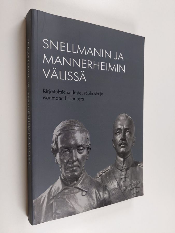 Snellmanin ja Mannerheimin välissä