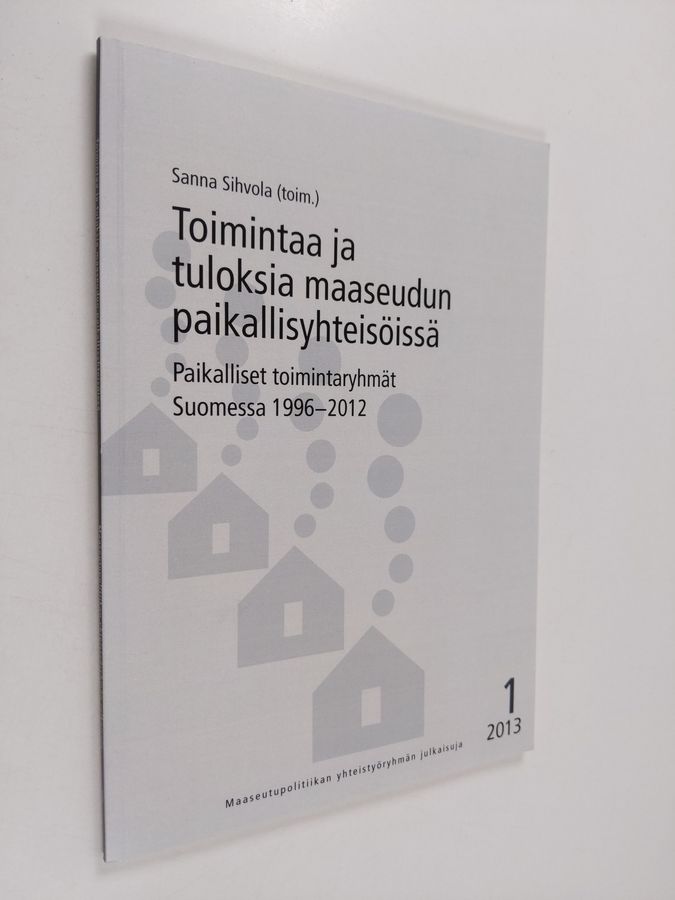 Toimintaa ja tuloksia maaseudun paikallisyhteisöissä