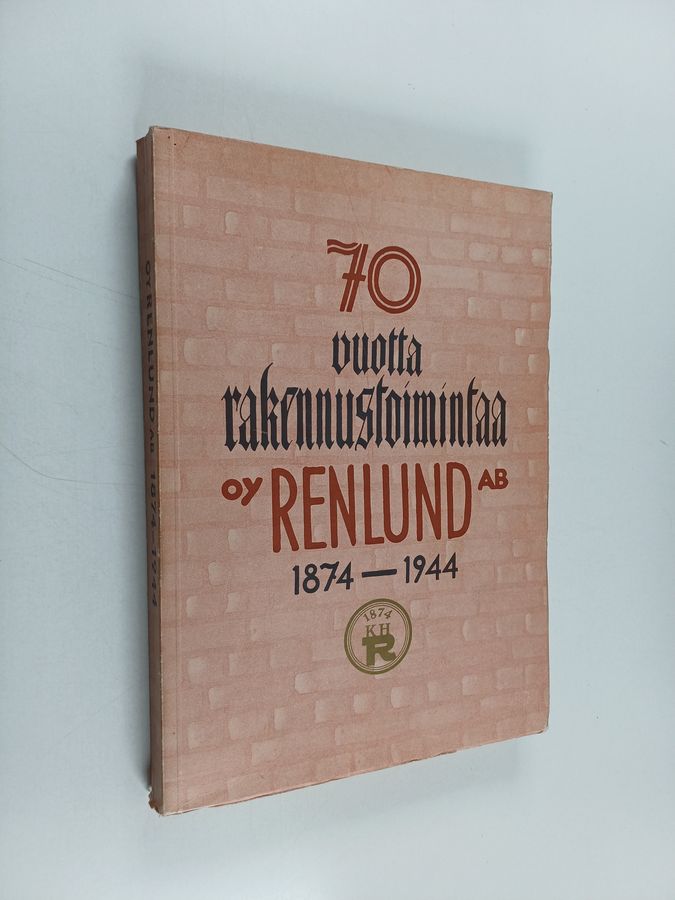 70 vuotta rakennustoimintaa : oy. Renlund ab. 1874-1944