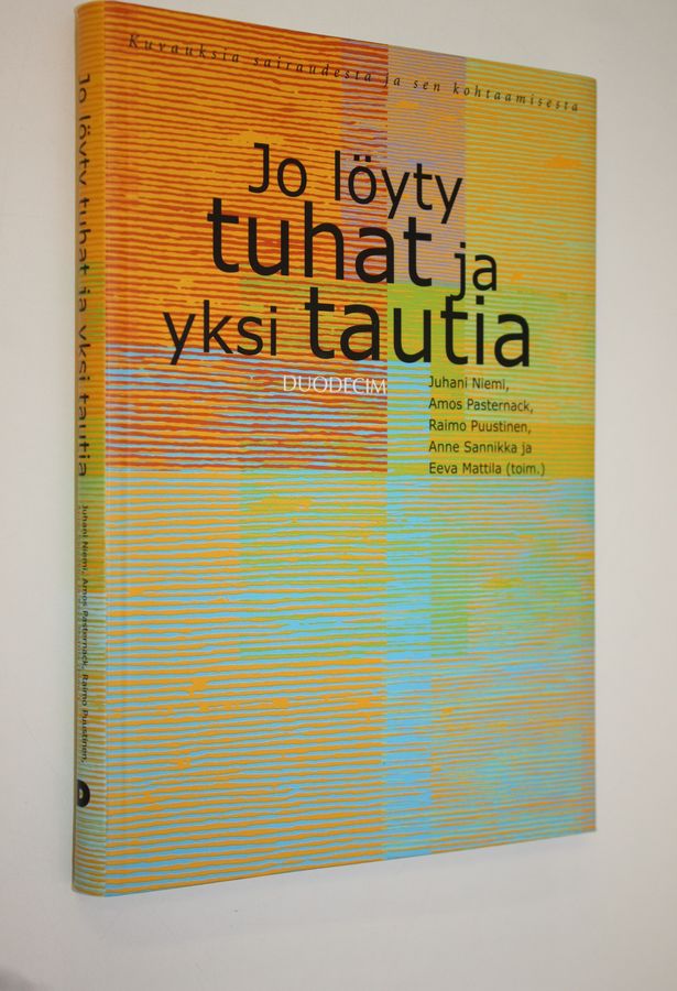 Jo löyty tuhat ja yksi tautia