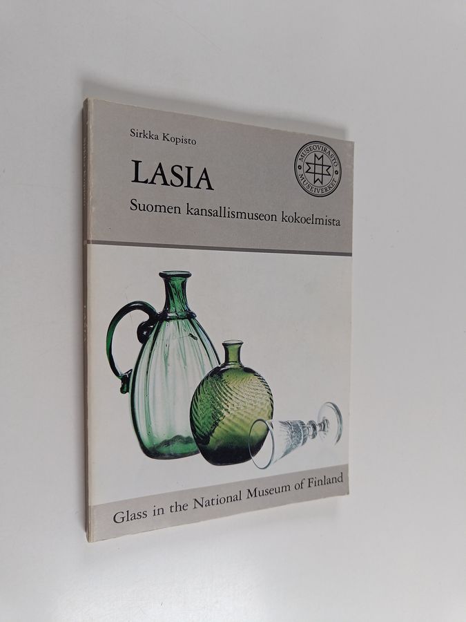 Lasia Suomen kansallismuseon kokoelmista = Glass in the National Museum of Finland