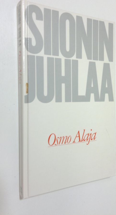 Osmo Alaja : Siionin juhlaa
