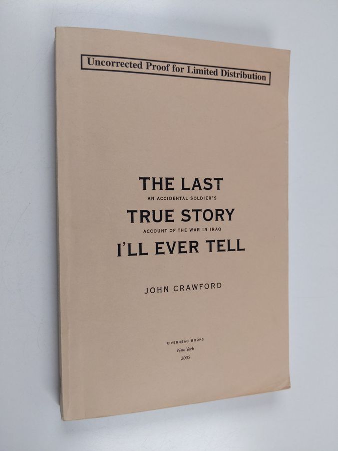 an accidental soldier's account of the war in Iraq