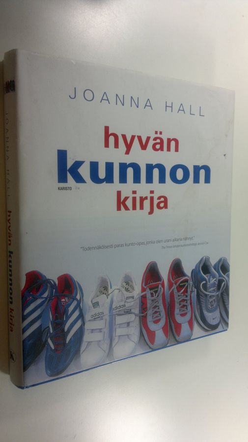 Joanna Hall : Hyvän kunnon kirja : kattava opas kokonaisvaltaiseen hyvinvointiin